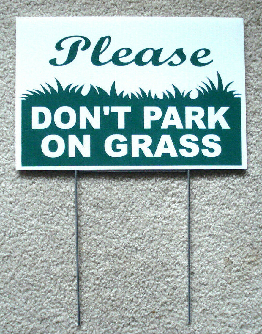 Please Don't Park On Grass 8"x12" Plastic Coroplast Sign With Stake  New